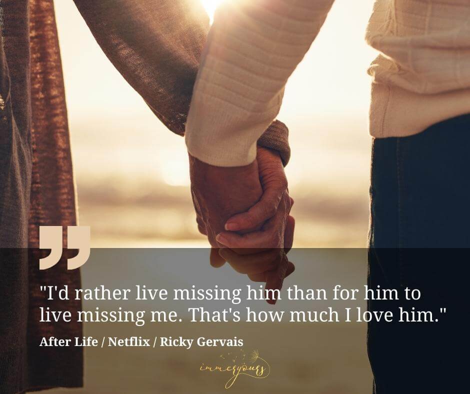 Some of the best ‘After Life’ Quotes about Love, Grief and Kindness