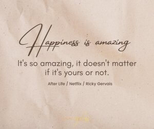Happiness is amazing